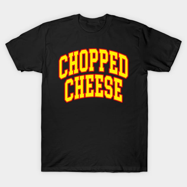 Chopped Cheese T-Shirt by artnessbyjustinbrown